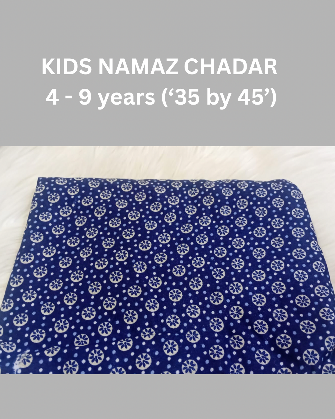 4 - 9 years Namaz Chadar