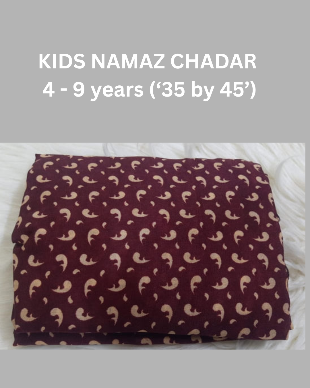 4 - 9 years Namaz Chadar