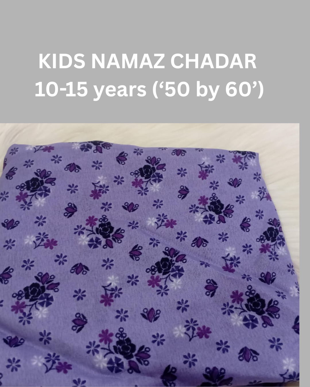 10-15 years Namaz Chadar