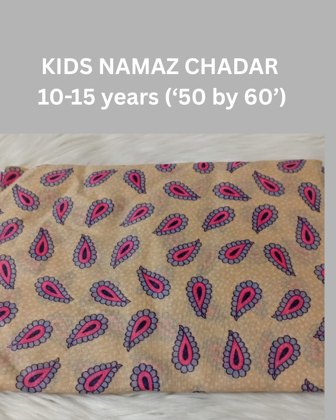 10-15 years Namaz Chadar