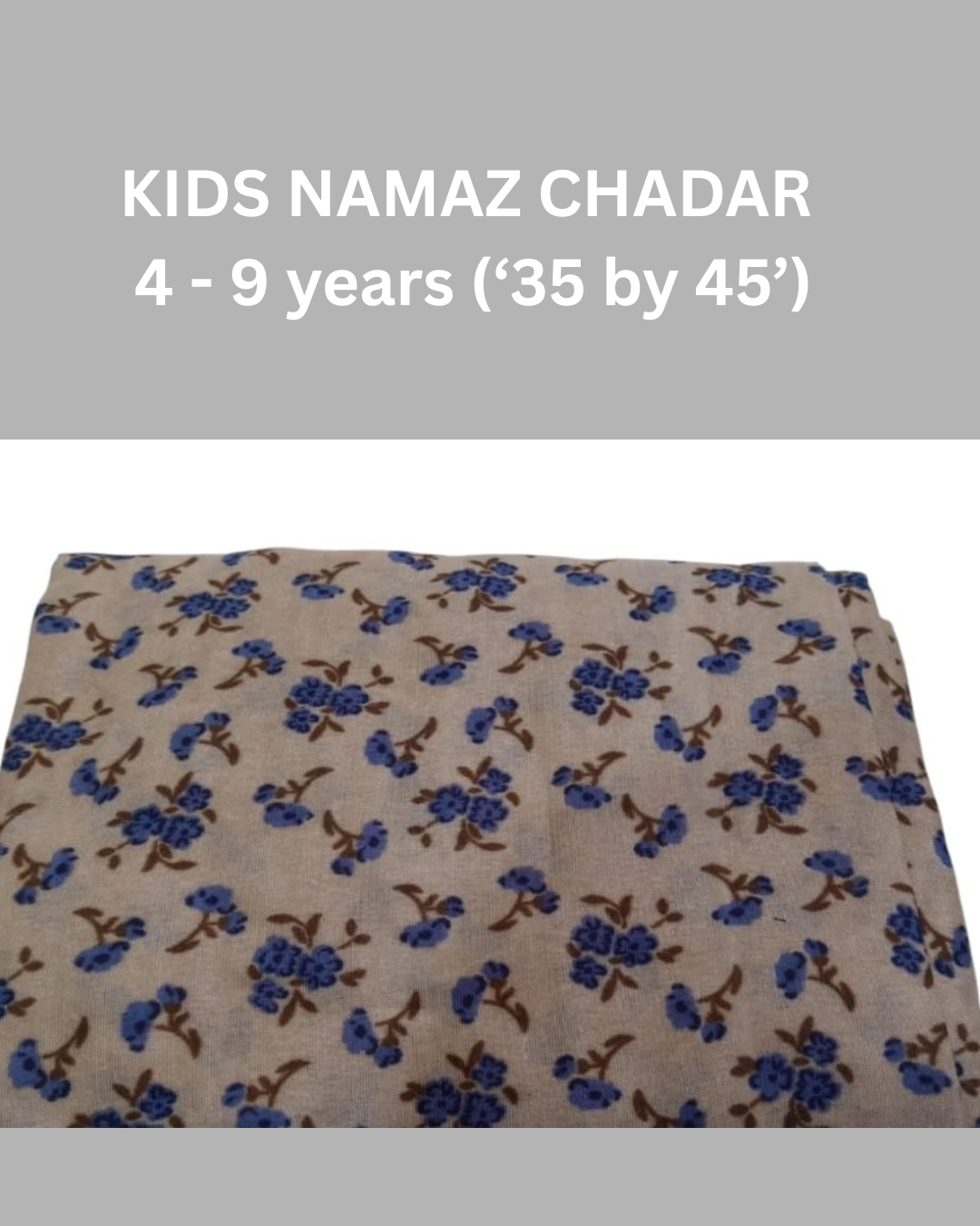 4 - 9 years Namaz Chadar