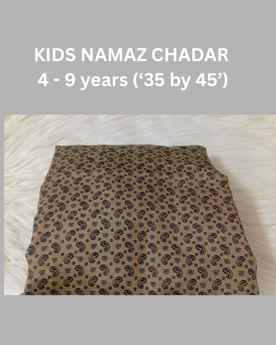 4 - 9 years Namaz Chadar