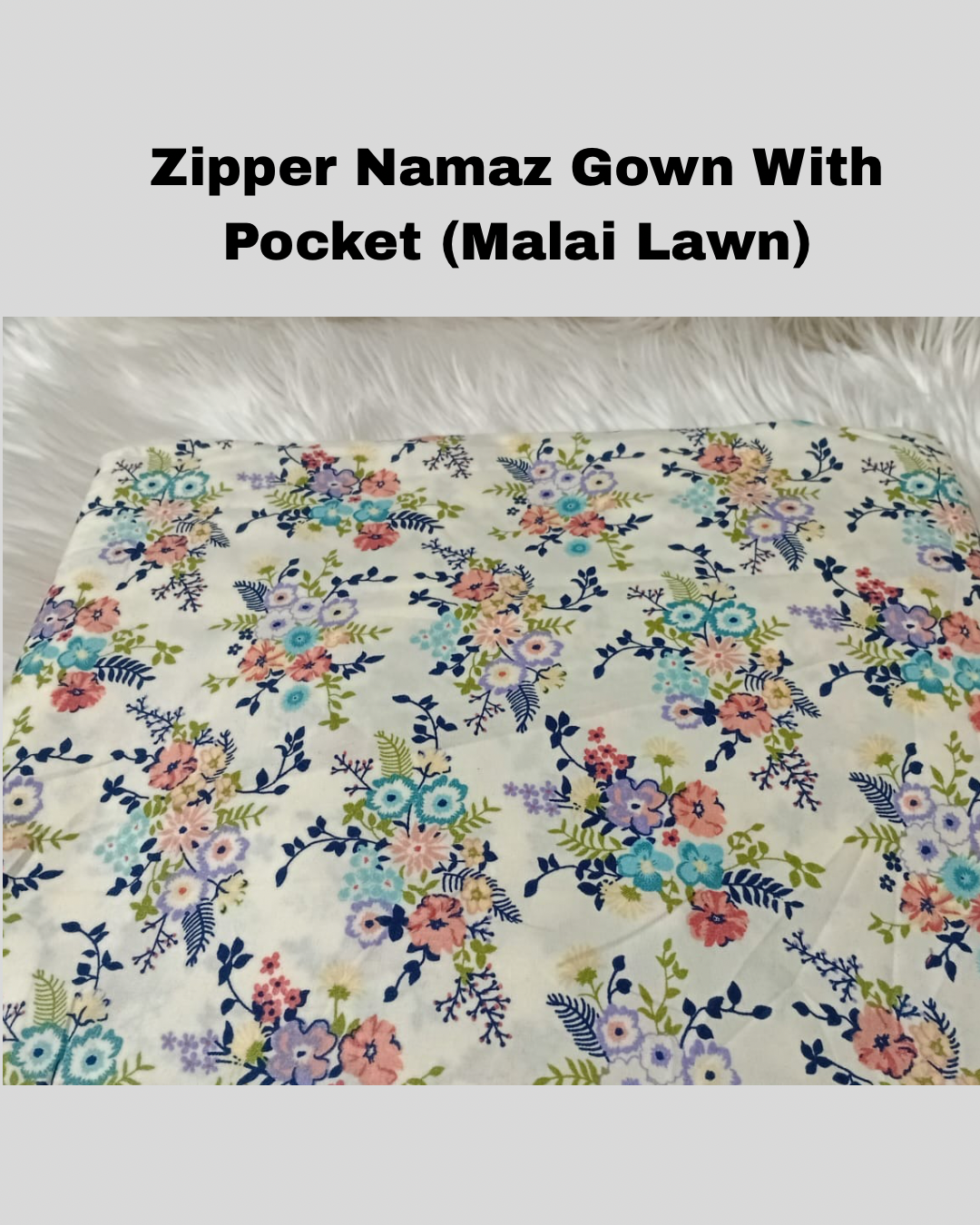 Zipper namaz Chadar (malai lawn)
