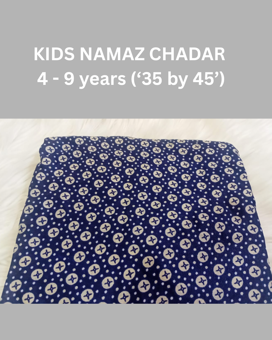 4 - 9 years Namaz Chadar