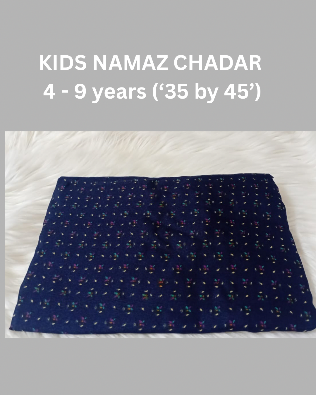 4 - 9 years Namaz Chadar