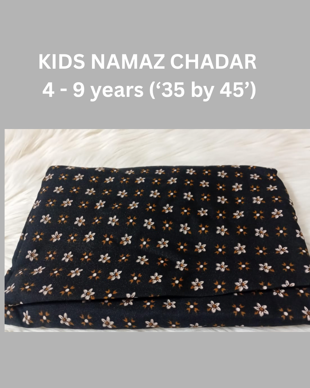 4 - 9 years Namaz Chadar
