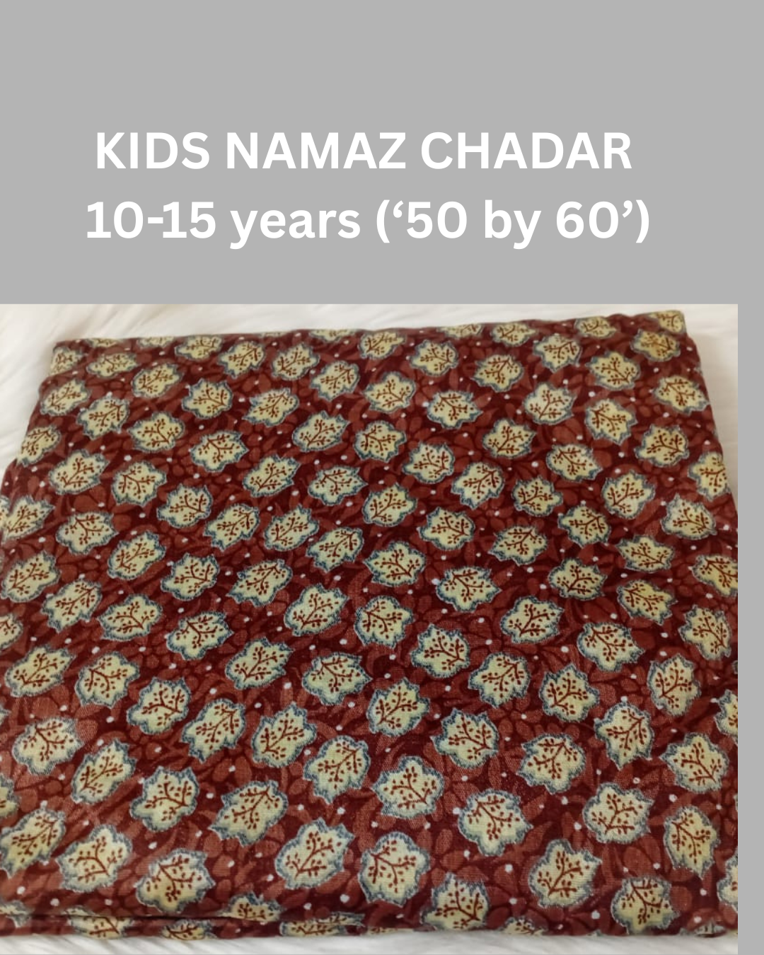 10-15 years Namaz Chadar