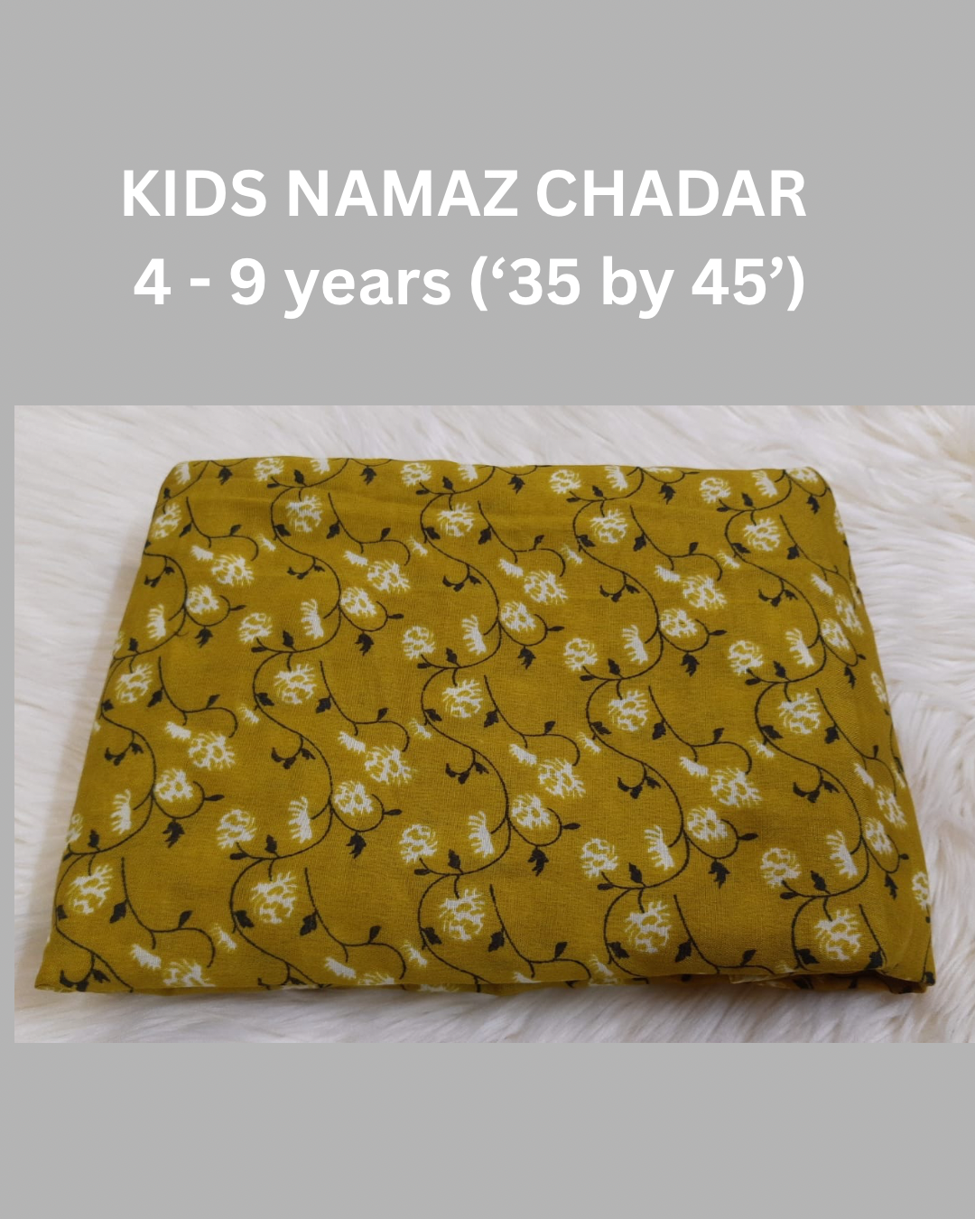 4 - 9 years Namaz Chadar