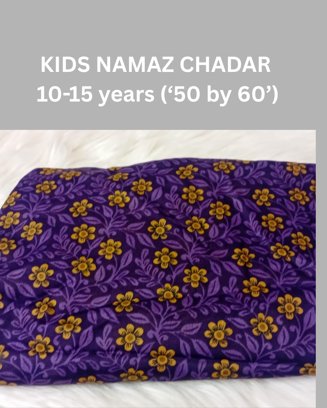 10-15 years Namaz Chadar
