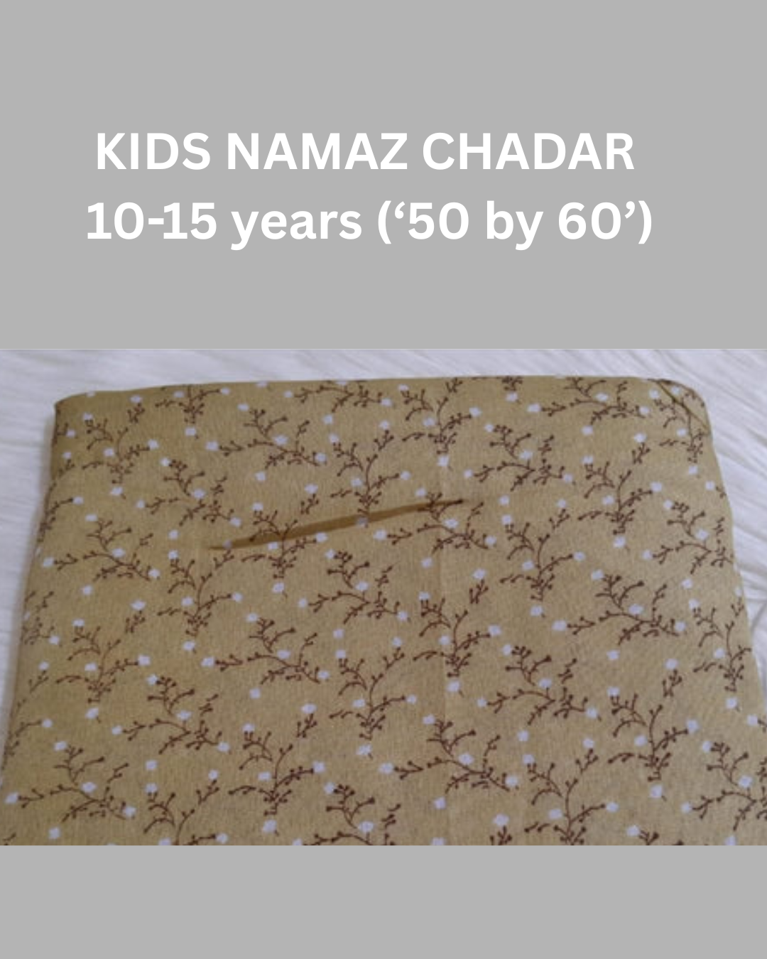 10-15 years Namaz Chadar
