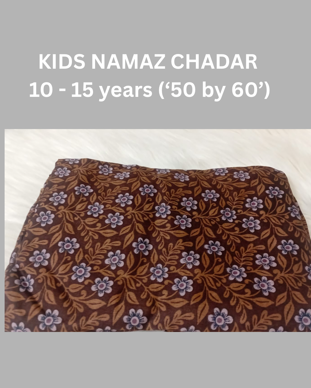10-15 years Namaz Chadar